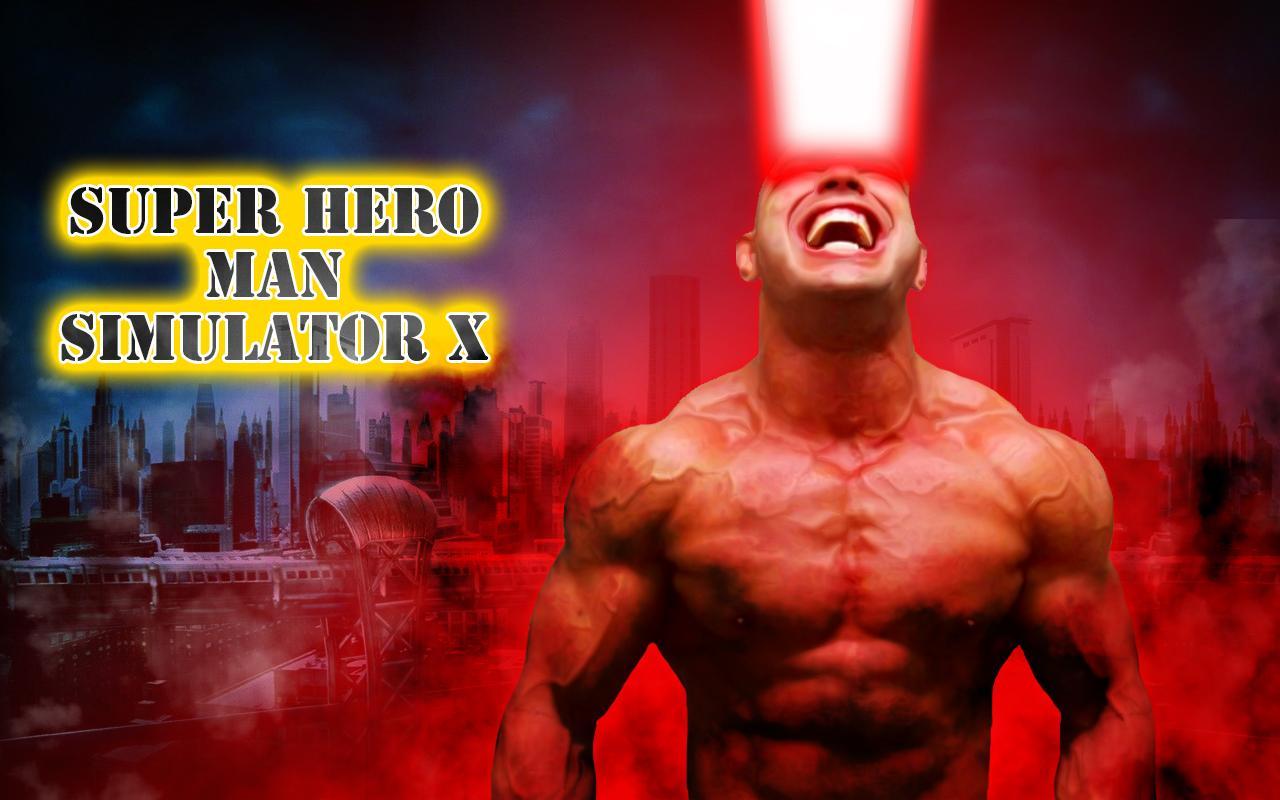 Super X Hero Man simulator