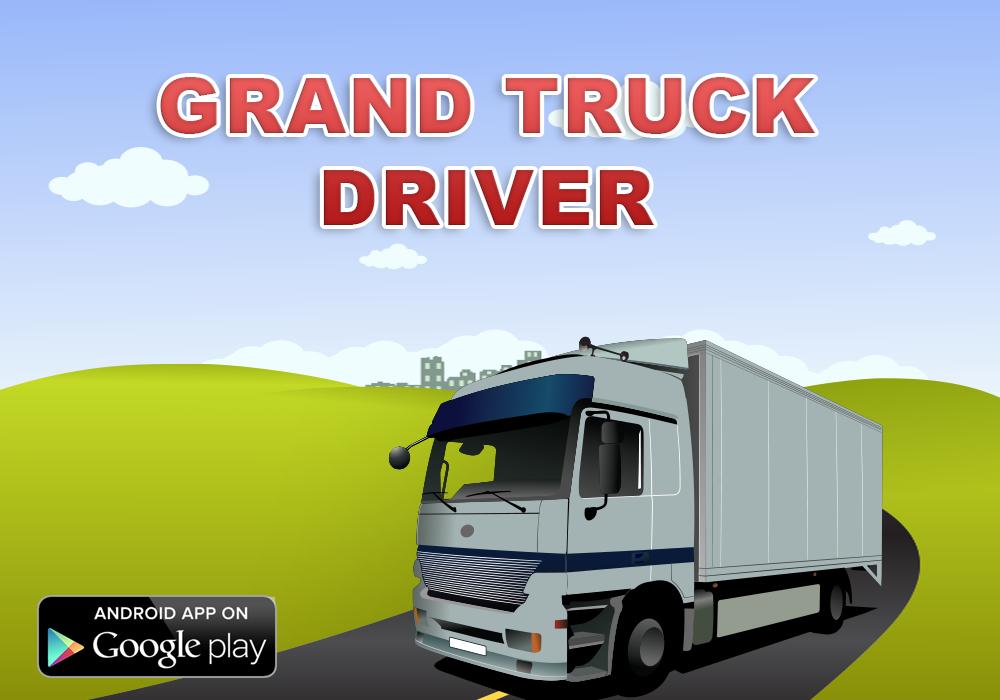 Grand truck driver