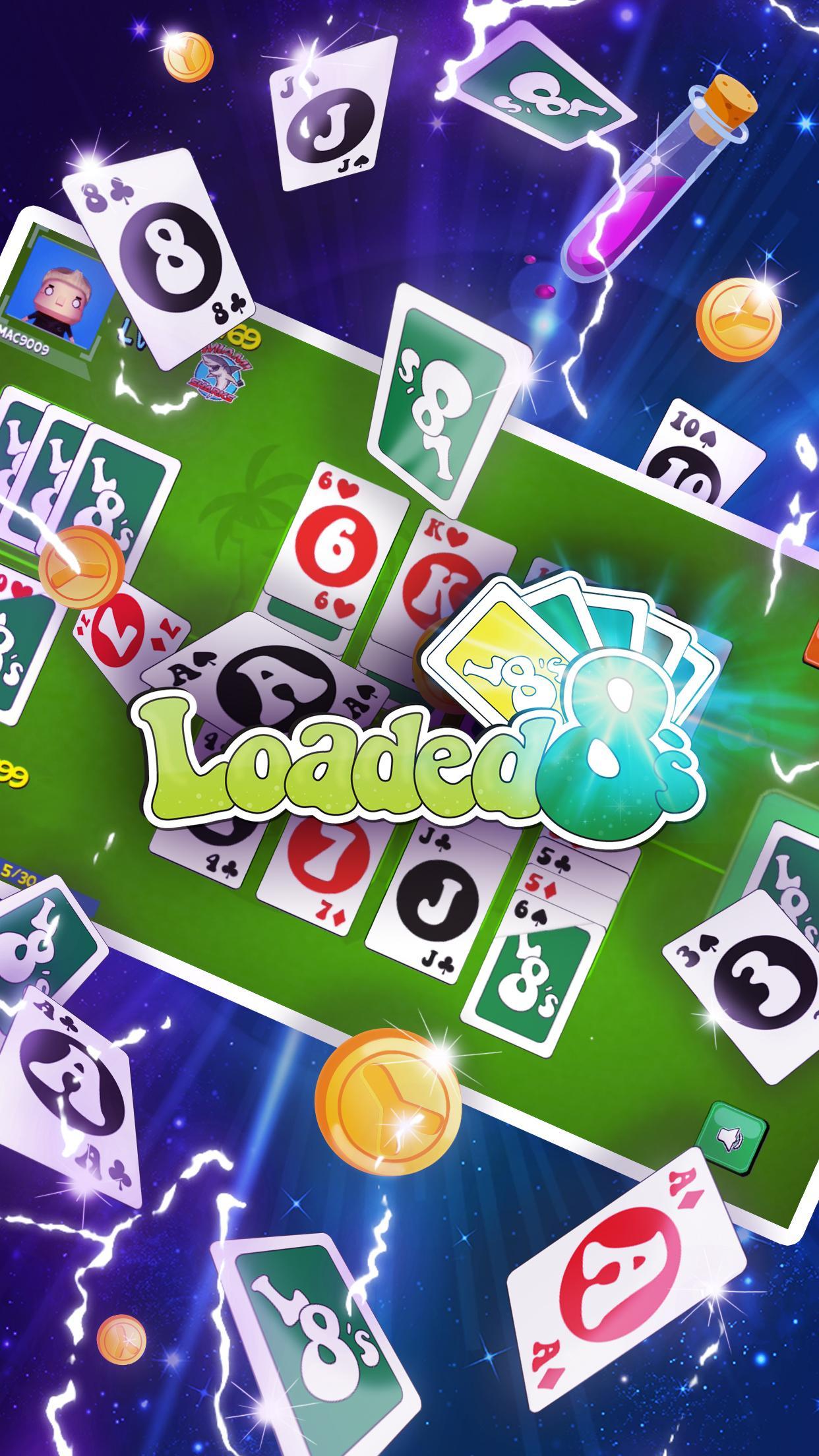 Loaded 8s